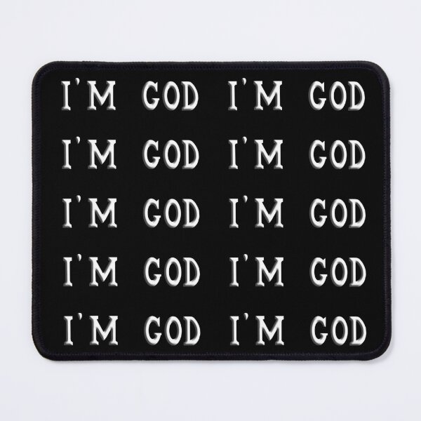 Item preview, I'm God designed and sold by Soaked-N-Bleach.