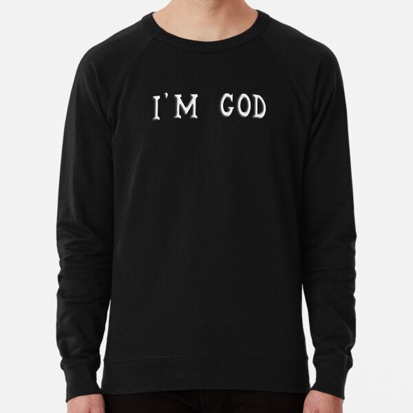Item preview, I'm God designed and sold by Soaked-N-Bleach.