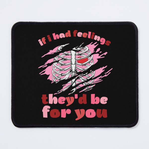 Item preview, If I Had Feelings They’d Be For You Valentine’s Day designed and sold by Pixelart ⭐️⭐️⭐️⭐️⭐️(2k+).