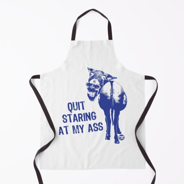 Item preview, Quit Staring at My Ass designed and sold by TODD GOLDMAN.