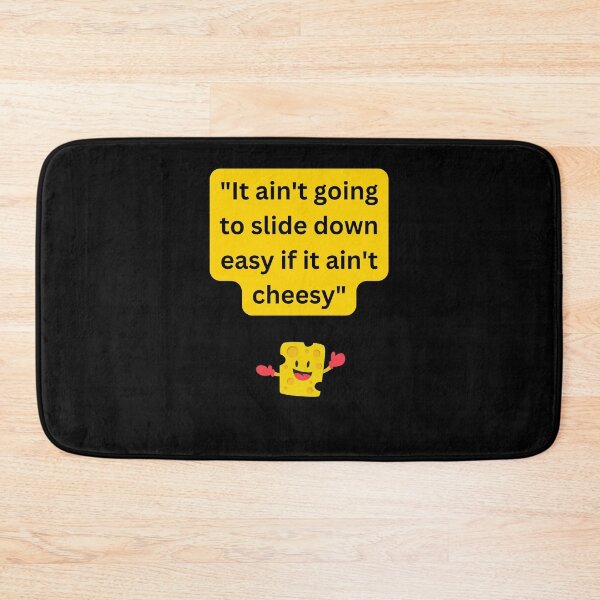 Item preview, It ain't gonna slide down easy if it ain't cheesy, Willow Days designed and sold by avit1.