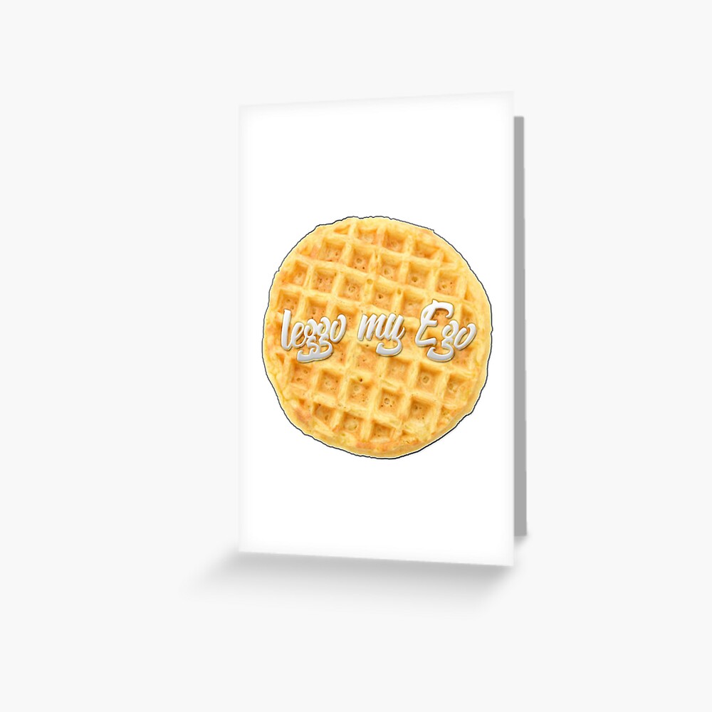 Let Go My Eggo Art Print By Elliot Four Redbubble
