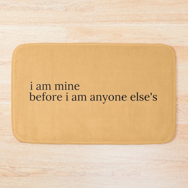 Item preview, I am mine before i am anyone else's designed and sold by HalcyonFairy.