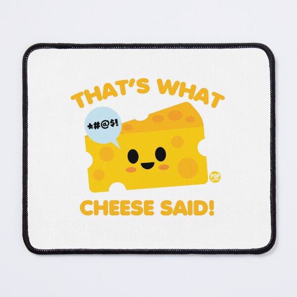 Item preview, That’s What Cheese Said designed and sold by TODD GOLDMAN.