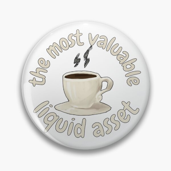Item preview, Coffee the most valuable liquid asset, for finance and coffee lovers designed and sold by NoetherSym.