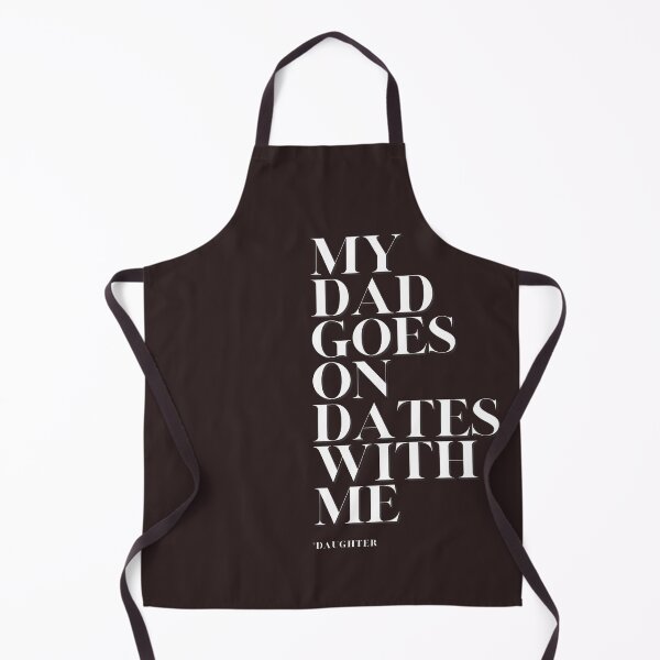Item preview, my dad goes on dates with me designed and sold by NorthV.