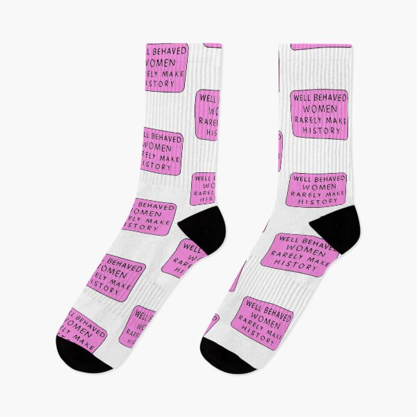 Item preview, Well Behaved Women Rarely Make History  designed and sold by Puffoo.
