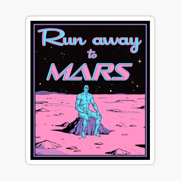 "Run away to Mars with Dr. Manhattan poster" Sticker for Sale by