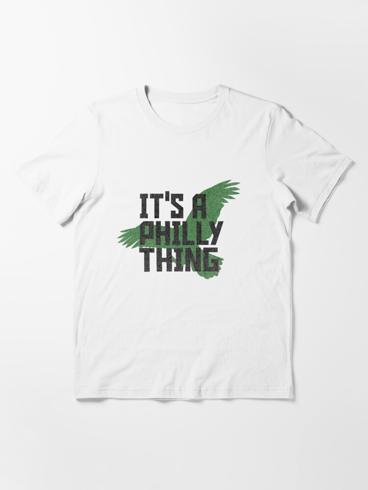 Official oRIGINAL IT'S A PHILLY THING - Its A Philadelphia Thing