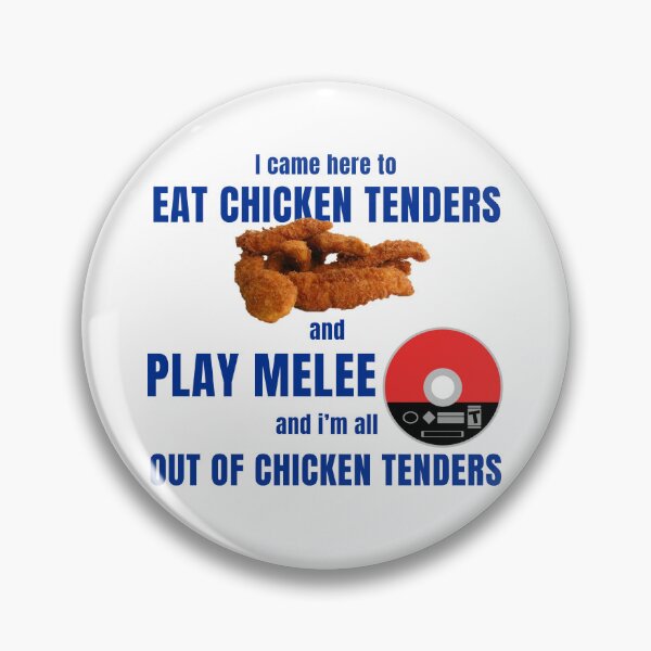 Item preview, Eat Chicken Tenders and Play Melee designed and sold by ssbmjacks.