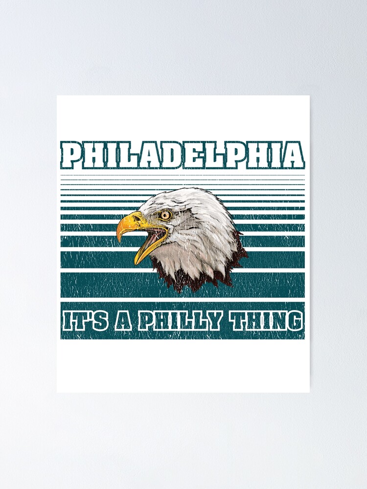 It's A Philly Thing Old School Bird - Philadelphia Eagles Football