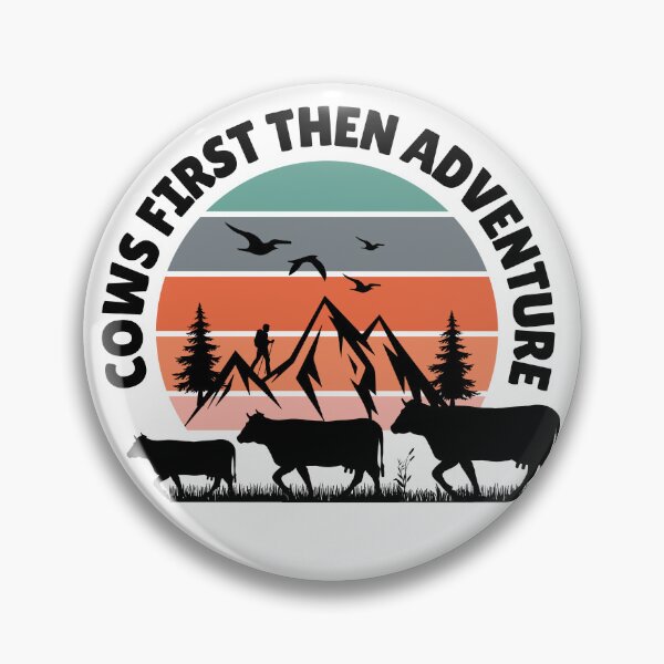 Item preview, Cows first then adventure vintage sunset with nature designed and sold by FarmsteadAcers.