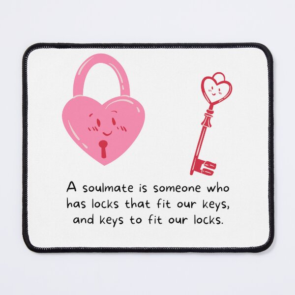 Item preview, A soulmate is someone who has locks that fit our keys, and keys to fit our lock designed and sold by FXR-Designs.