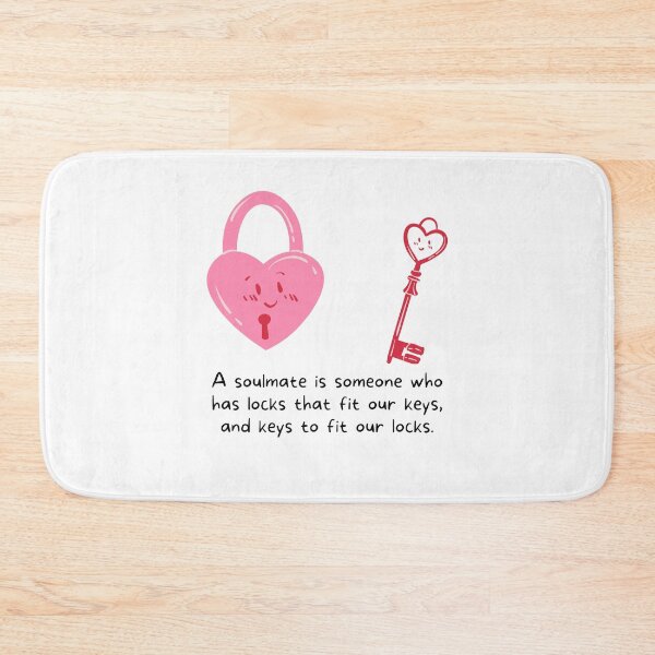 Item preview, A soulmate is someone who has locks that fit our keys, and keys to fit our lock designed and sold by FXR-Designs.