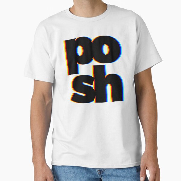Posh Classic T-Shirt