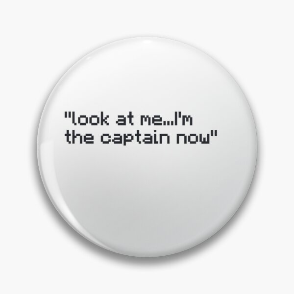 Item preview, Look at me...I'm the captain now meme designed and sold by jamcaYT.