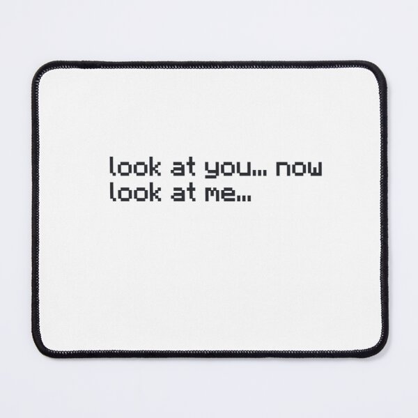 Item preview, Look at you...now look at me... designed and sold by jamcaYT.