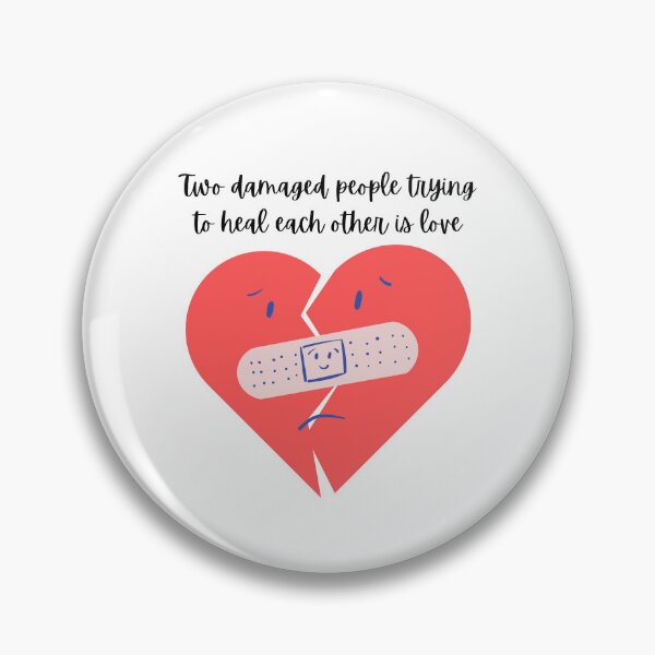 Item preview, Two damaged people trying to heal each other is love designed and sold by FXR-Designs.