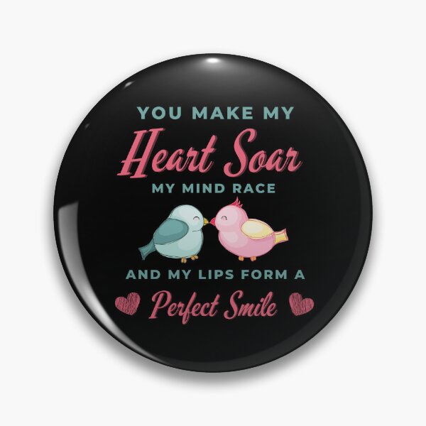 Item preview, You make my heart soar my mind race and my lips form a perfect smile designed and sold by FXR-Designs.