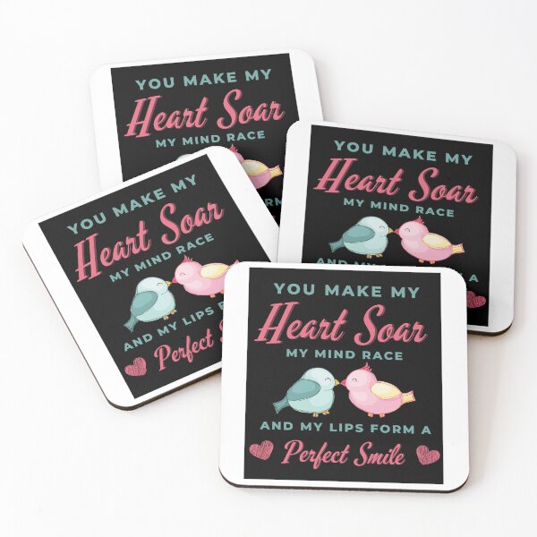 Item preview, You make my heart soar my mind race and my lips form a perfect smile designed and sold by FXR-Designs.