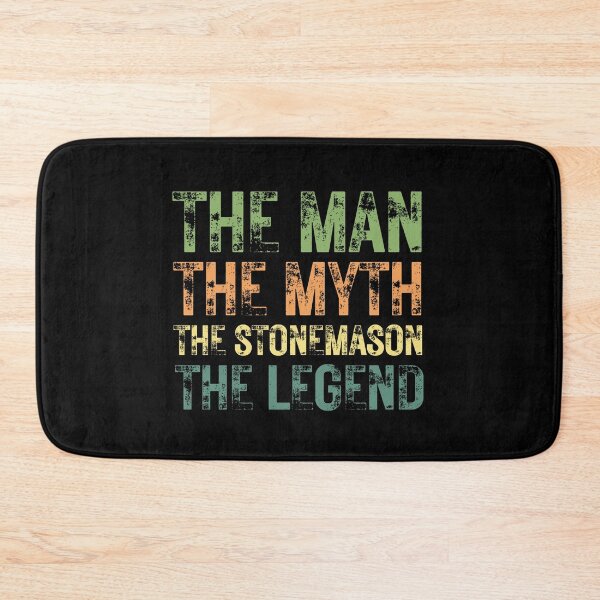 Item preview, The Man The Myth The Stonemason the Legend designed and sold by Crafty-Mornings.