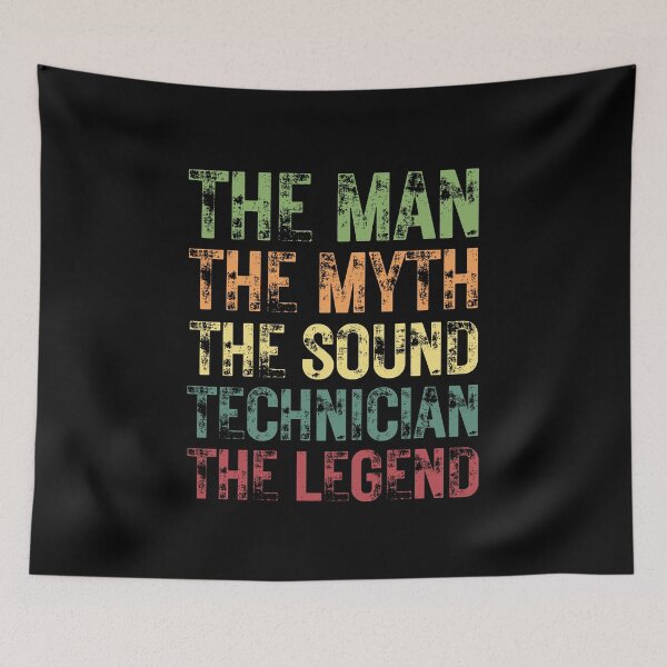 Item preview, The Man The Myth The Sound Technician the Legend designed and sold by Crafty-Mornings.
