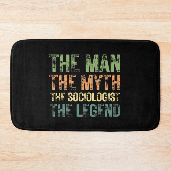 Item preview, The Man The Myth The Sociologist the Legend designed and sold by Crafty-Mornings.