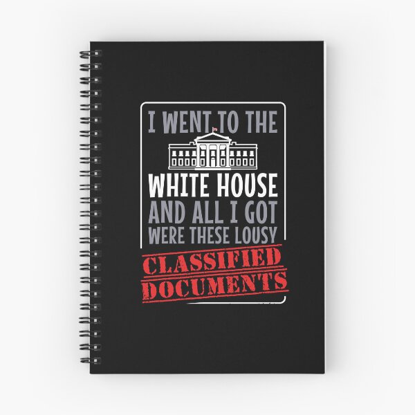 Item preview, I Went to the White House And All I Got Were These Lousy Classified Documents designed and sold by Nerd Shizzle.