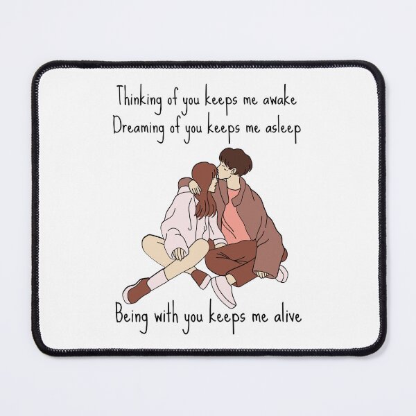 Item preview, Thinking of you keeps me awake, Dreaming of you keeps me asleep, Being with you keeps me alive. designed and sold by FXR-Designs.