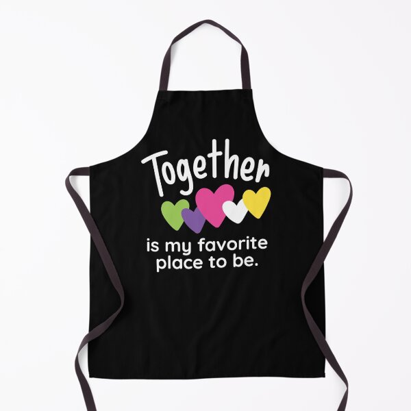 Item preview, Together Is My Favorite Place To Be designed and sold by AmberSiraj.