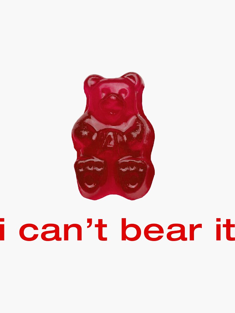 "i can't bear it Red Gummy Bear" Sticker for Sale by ssbmjacks