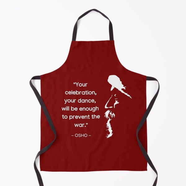 Item preview, Osho - Your celebration, your dance, will be enough to prevent the war - Osho Quote – To Turn You Outside In! - text design designed and sold by RetComly.