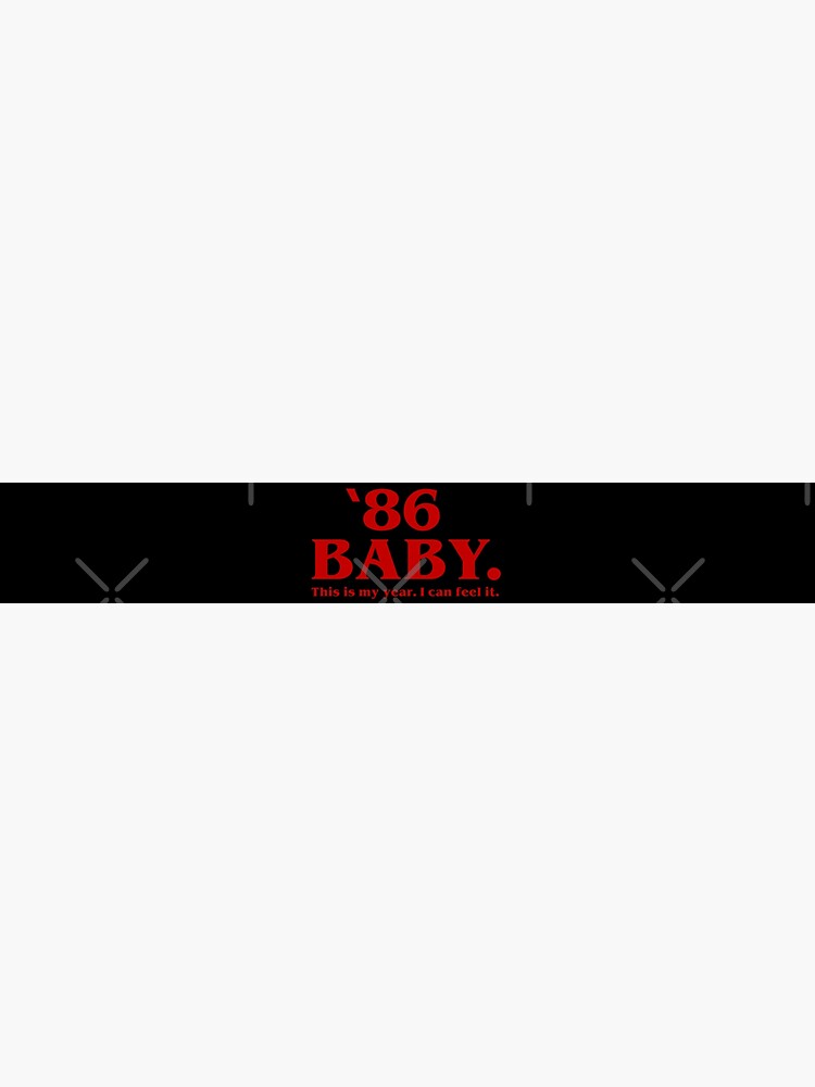 86 BABY This is my year by RoleReversal