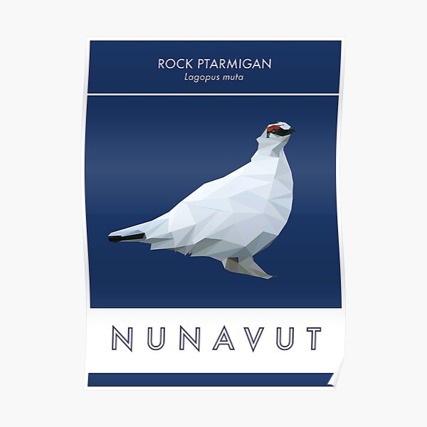 Nunavut - Rock Ptarmigan Poster