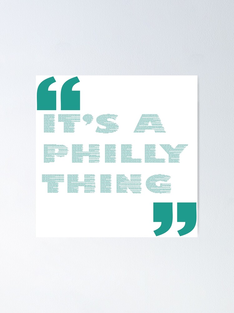 It's A Philly Thing Philadelphia Slogan Poster