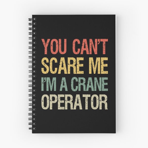 Item preview, You Can't Scare Me I'm A Crane Operator I designed and sold by Lemon Pepper.