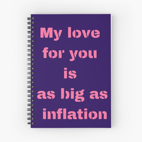 Item preview, My love for you is as big as inflation  designed and sold by Swobodzio.