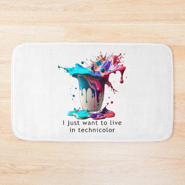 Item preview, I just want to live in technicolor designed and sold by MichellesMedArt.