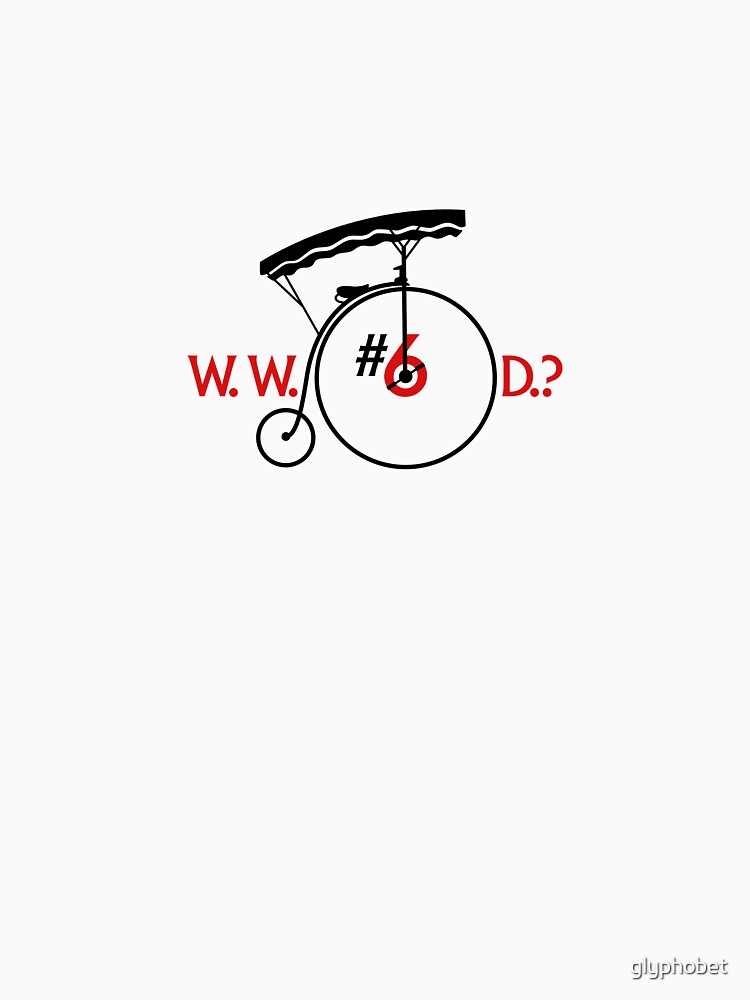 What Would Number Six Do? (light) by glyphobet
