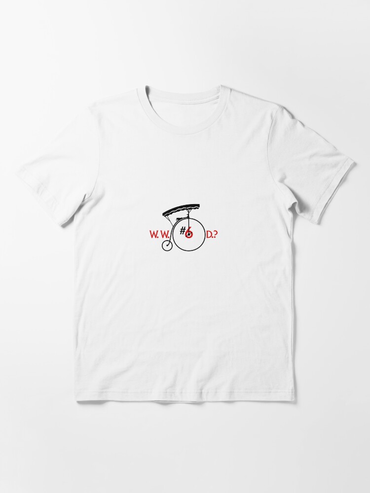 Alternate view of What Would Number Six Do? (light) Essential T-Shirt