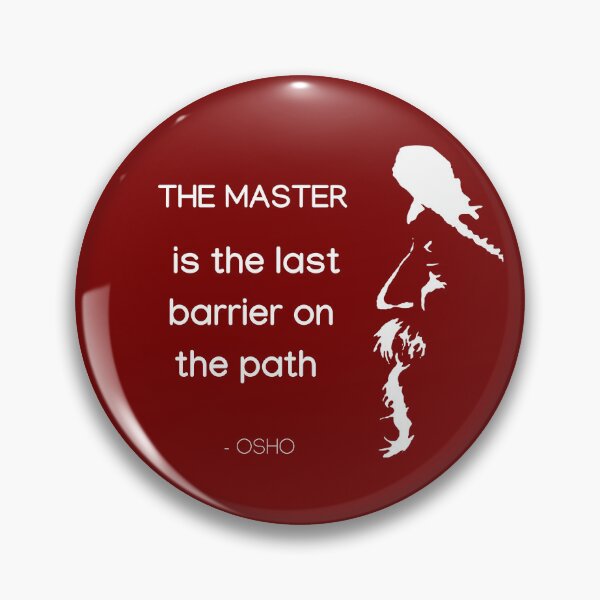 Item preview, The master is the last barrier on the path... Osho Quote – To Turn You Outside In! - text design designed and sold by RetComly.