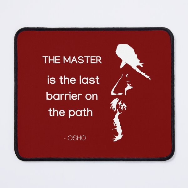 Item preview, The master is the last barrier on the path... Osho Quote – To Turn You Outside In! - text design designed and sold by RetComly.