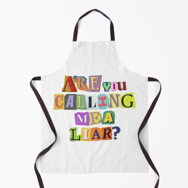 Item preview, Are You Calling Me a Liar? designed and sold by Designsplendor.