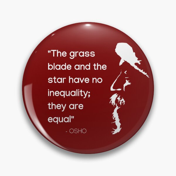 Item preview, Osho - The grass blade and the star have no inequality... text design designed and sold by RetComly.