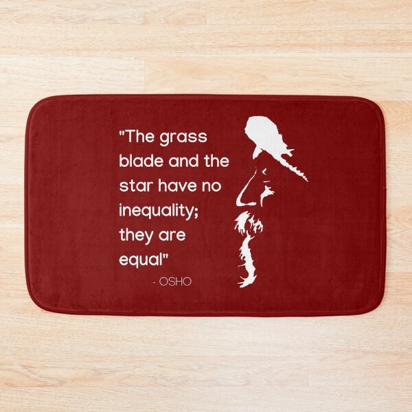 Item preview, Osho - The grass blade and the star have no inequality... text design designed and sold by RetComly.