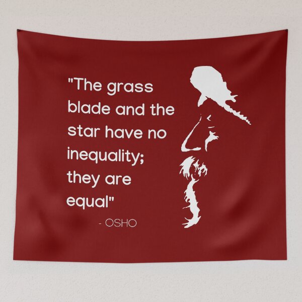Item preview, Osho - The grass blade and the star have no inequality... text design designed and sold by RetComly.