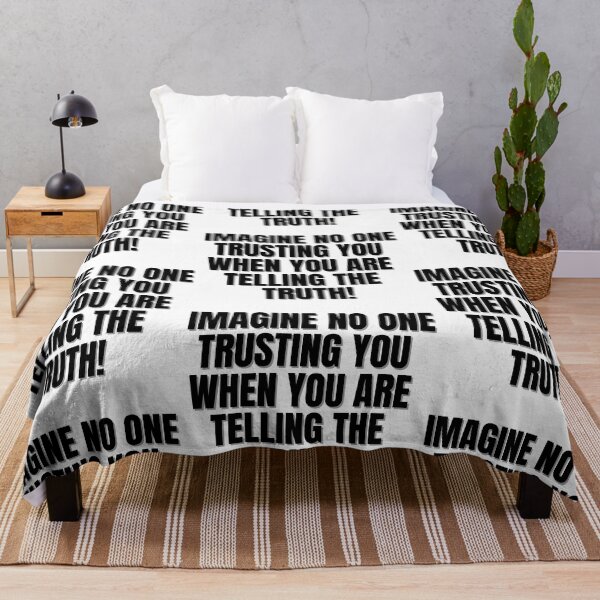 Item preview, Imagine no one trusting you when you are telling the truth! designed and sold by Finds.
