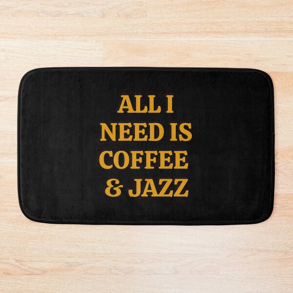 Item preview, All I need is coffee and jazz  designed and sold by Inspirationmotivation.