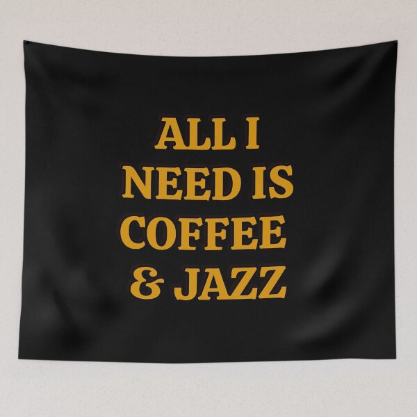 Item preview, All I need is coffee and jazz  designed and sold by Inspirationmotivation.