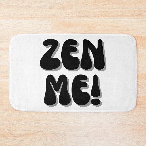 Item preview, ZEN ME! designed and sold by Finds.